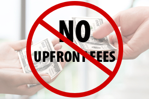 No Upfront Fees
