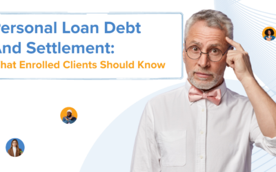 Personal Loan Debt And Settlement: What Enrolled Clients Should Know