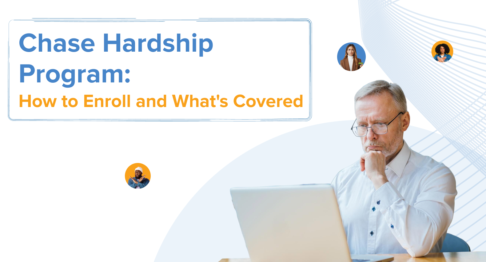 Man using a laptop beside title text reading 'Chase Hardship Assistance: How to Ask About Available Options.