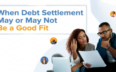 When Debt Settlement May Or May Not Be A Good Fit