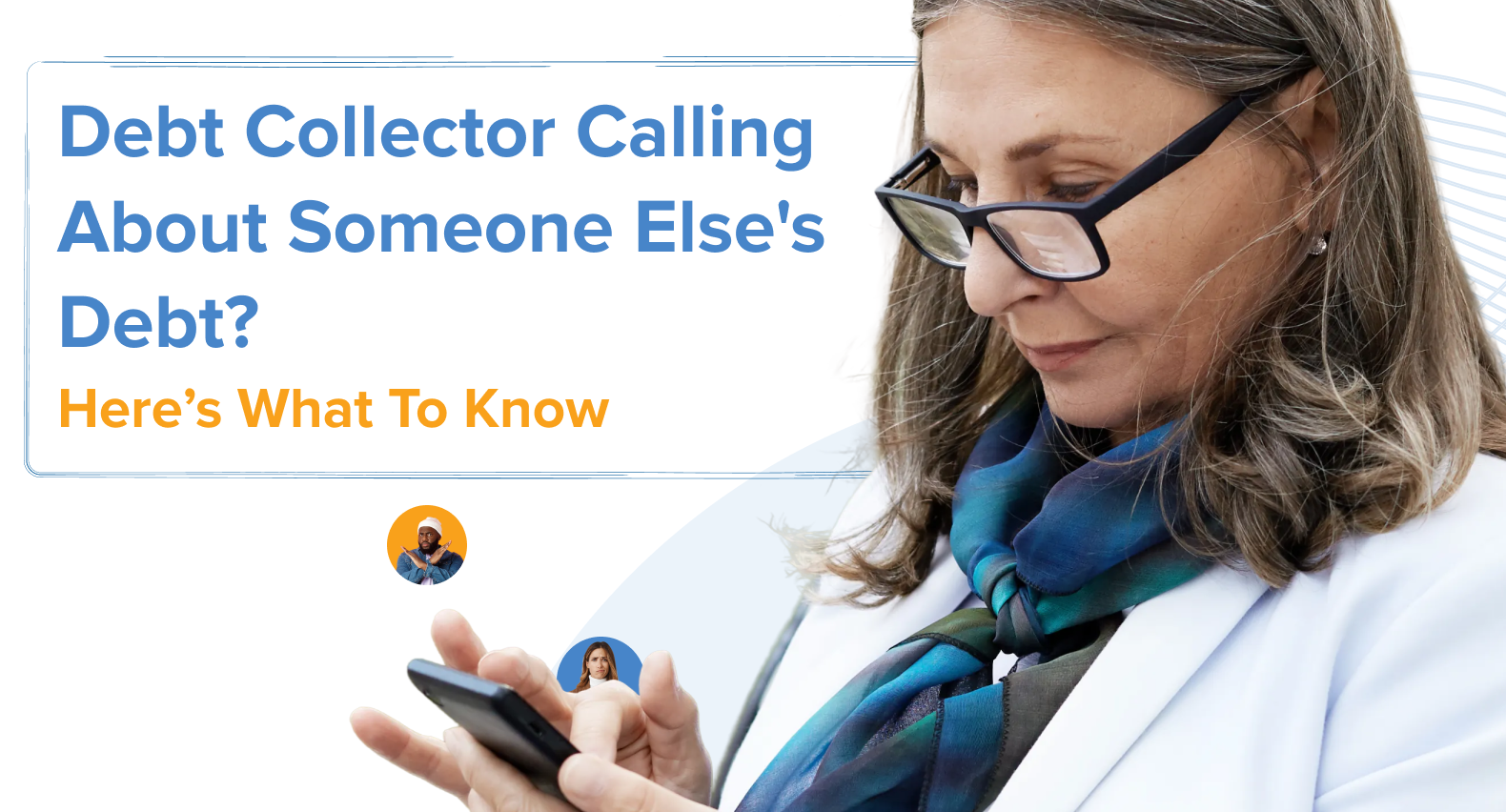 A woman in glasses and a white blazer looks at her smartphone, representing a consumer receiving a wrong-number collection call.