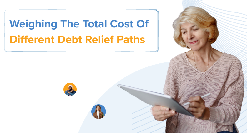 A person comparing figures on paper, representing someone weighing the total cost of different debt relief options.