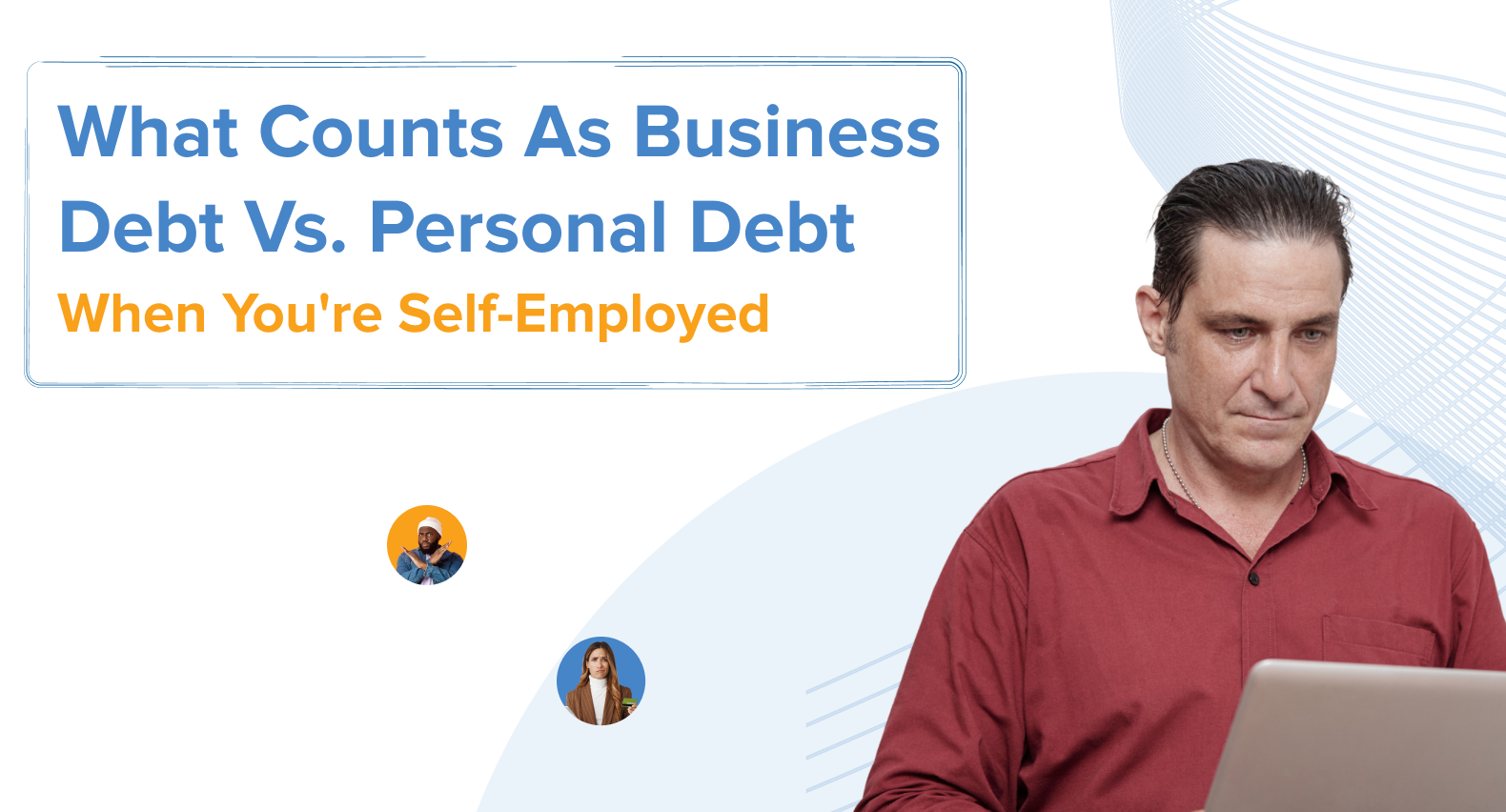 A self-employed person looking at a laptop, representing someone reviewing how their business and personal debts are classified.