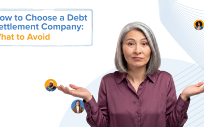 How To Choose A Debt Settlement Company: What To Avoid