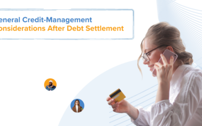 General Credit-Management Considerations After Debt Settlement